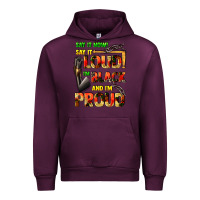 Mauve Wine Say it now! say it loud! i'm black and i'm proud Urban Hoodie - FaDigitalArtStudio