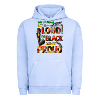 Pigment Grape Ice Say it now! say it loud! i'm black and i'm proud Urban Hoodie - FaDigitalArtStudio