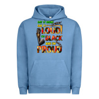 Pigment Pebble Blue Say it now! say it loud! i'm black and i'm proud Urban Hoodie - FaDigitalArtStudio