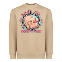 Mushroom dont go bacon my heart Heavyweight Sweatshirt - MaliasSmallBusiness