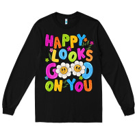 Black happy looks good on you Long Sleeve Tee - NancyCooperArtShop