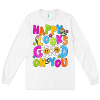 White happy looks good on you Long Sleeve Tee - NancyCooperArtShop