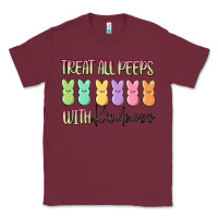Burgundy treat all peeps with kindness Classic Tee - MaliasSmallBusiness