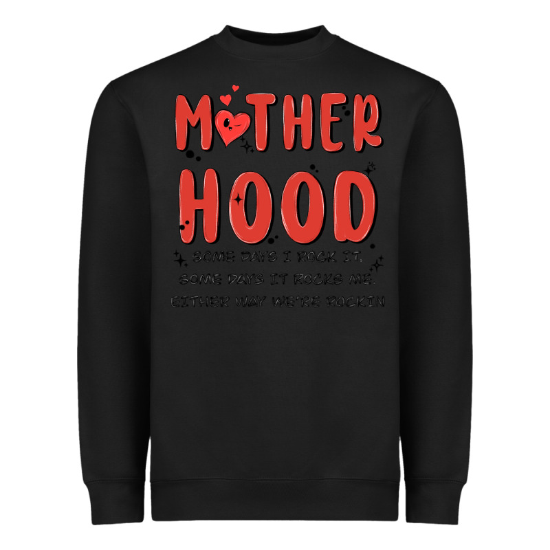 Motherhood Some Day I Rock It Heavyweight Sweatshirt by MaliasSmallBusiness | Teevron