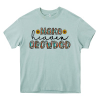 Arona make heaven crowded Heavy Core Tee - CowhideDigitalArt