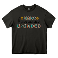 Asphalt make heaven crowded Heavy Core Tee - CowhideDigitalArt