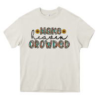 Cream make heaven crowded Heavy Core Tee - CowhideDigitalArt