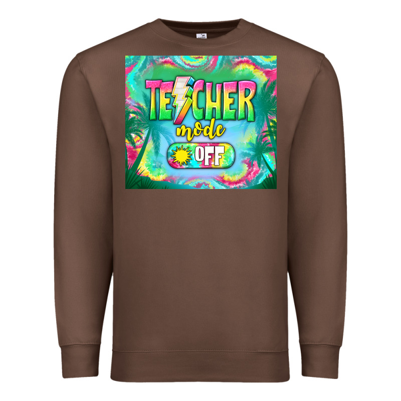 Teacher Mode Off Premium Sweatshirt by TumblerDesignByShophia | Teevron