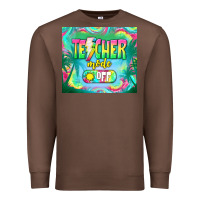 Chestnut teacher mode off Premium Sweatshirt - TumblerDesignByShophia