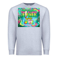 Heather Grey teacher mode off Premium Sweatshirt - TumblerDesignByShophia