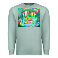 Seafoam teacher mode off Premium Sweatshirt - TumblerDesignByShophia