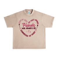 French Oak side by or miles apart friends will always be conn Urban Heavy Tee - MaliasSmallBusiness