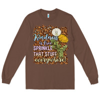 Chestnut kindness is free sprinkle Long Sleeve Tee - NancyCooperArtShop