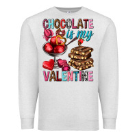 Chocolate Is My Valentine Valentine's Day Premium Sweatshirt | Teevron