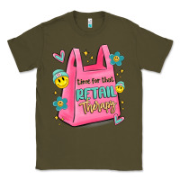 Army Green time for that retail therapy Classic Tee - MaliasSmallBusiness