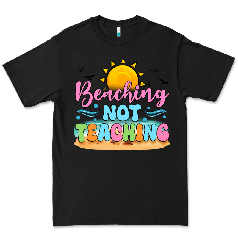 Beaching Not Teaching Black Back Premium Tee by JahusDesignShop | Teevron