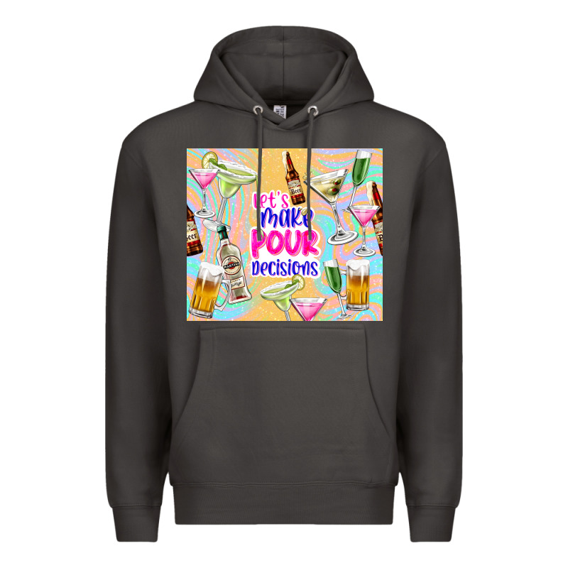 Let's Make Pour Decisions Premium Hoodie by TumblerDesignByShophia | Teevron