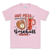 Bubblegum Pink hot mess always stressed baseball mama stanley cup Classic Tee - MaliasSmallBusiness