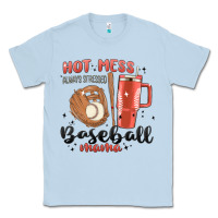 Dusty Blue hot mess always stressed baseball mama stanley cup Classic Tee - MaliasSmallBusiness