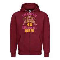 Burgundy the queen is 40 long live the queen Zipper Hoodie - Jasminsmagicworld