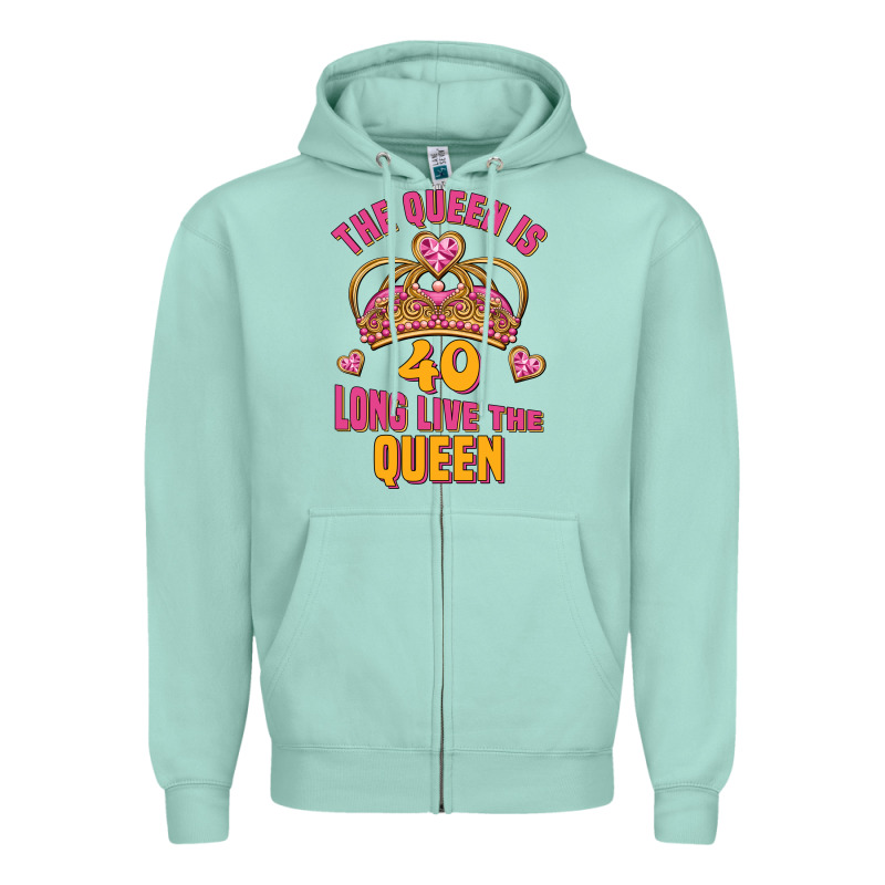 The Queen Is 40 Long Live The Queen Zipper Hoodie by Jasminsmagicworld | Teevron