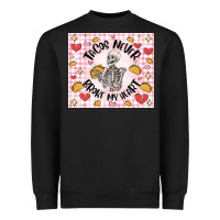 Tacos Never Broke My Heart Heavyweight Sweatshirt | Teevron