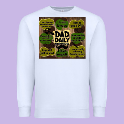 Dad Daily Affirmations Premium Sweatshirt Designed By Tumblerdesignbyshophia