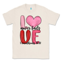 Natural love never fails valentine s day Classic Tee - MaliasSmallBusiness