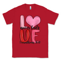 Red love never fails valentine s day Classic Tee - MaliasSmallBusiness