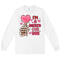 White i m a sucker for you Long Sleeve Tee - MaliasSmallBusiness