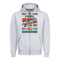 Heather Grey if pops can't fix it we are all screwed Zipper Hoodie - Jasminsmagicworld