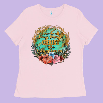 I Can Do All Things Through Christ Who Strenghtens Me Ladies Tee Designed By Jahusdesignshop