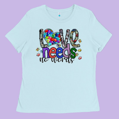 Love Need No Words Ladies Tee Designed By Sublimationcraftshop