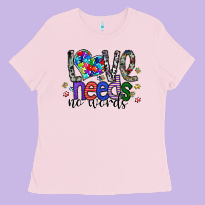 Love Need No Words Ladies Tee Designed By Sublimationcraftshop
