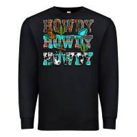 Black Western Howdy Howdy Howdy Premium Sweatshirt - HowdyJamesFarm