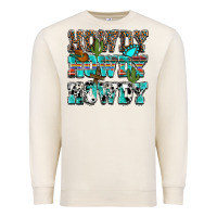 Sandshell Western Howdy Howdy Howdy Premium Sweatshirt - HowdyJamesFarm