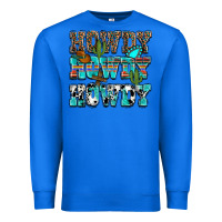 True Royal Western Howdy Howdy Howdy Premium Sweatshirt - HowdyJamesFarm