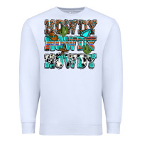 White Western Howdy Howdy Howdy Premium Sweatshirt - HowdyJamesFarm