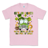 Bubblegum Pink get in loser we re going to find the pot of gold Classic Tee - MaliasSmallBusiness