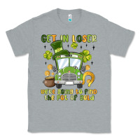 Heather Grey get in loser we re going to find the pot of gold Classic Tee - MaliasSmallBusiness
