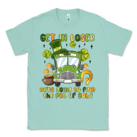 Seafoam get in loser we re going to find the pot of gold Classic Tee - MaliasSmallBusiness