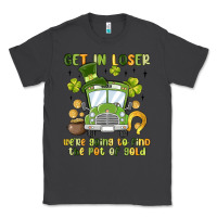 Smoke get in loser we re going to find the pot of gold Classic Tee - MaliasSmallBusiness