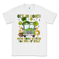 White get in loser we re going to find the pot of gold Classic Tee - MaliasSmallBusiness