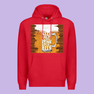 Keep Calm And Drink Cold Beer Premium Hoodie Designed By Tumblerdesignbyshophia
