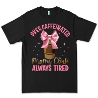 Black over caffeinated moms club Premium Tee - JahusDesignShop
