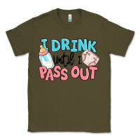 Army Green i drink until i pass out baby Classic Tee - MaliasSmallBusiness