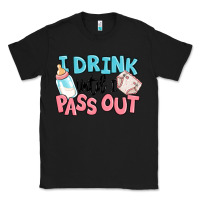 Black i drink until i pass out baby Classic Tee - MaliasSmallBusiness
