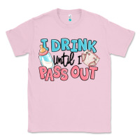 Bubblegum Pink i drink until i pass out baby Classic Tee - MaliasSmallBusiness