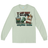 Matcha last night we let the liquor talk cowboy western c Long Sleeve Tee - NancyCooperArtShop