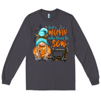 Smoke just a woman who loves to sew Long Sleeve Tee - NancyCooperArtShop